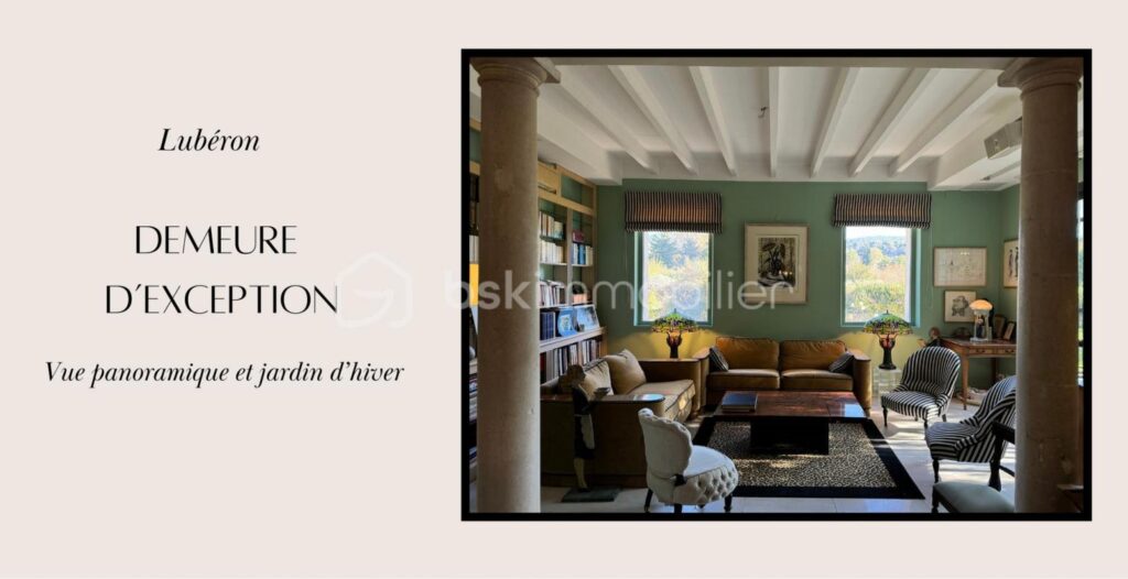 Demeure d’exception au cœur du Lubéron, vue panoramique et jardin d’hiver – 9 pièces – 5 chambres – 400 m²